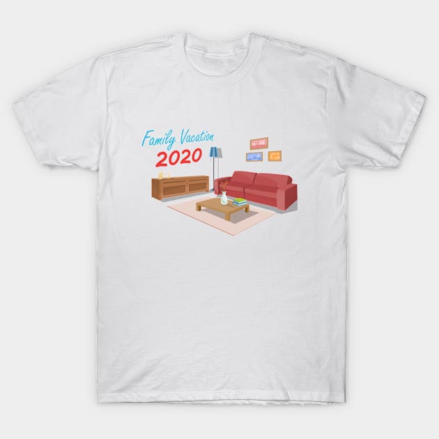 Family Vacation 2020 T-Shirt by Briansmith84